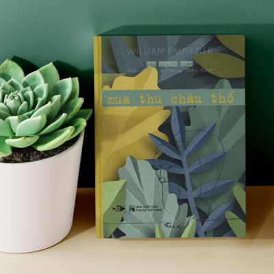 (Bìa Cứng) MÙA THU CHÂU THỔ - William Faulkner - Nhật Chiêu & Hương Châu dịch