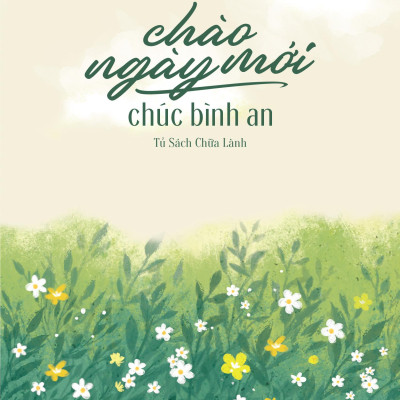Chào Ngày Mới - Chúc Bình An - Tặng Kèm Postcard Hai Mặt + Bookmark Hai Mặt