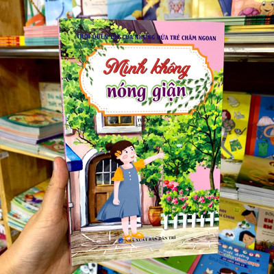 Thói Quen Tốt Của Những Đứa Trẻ Chăm Ngoan - Mình Không Nóng Giận