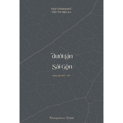 Sách Dưới Tán Chò Nâu Sài Gòn (Song ngữ Việt-Anh)