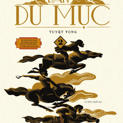 DÂN DU MỤC : TRỌN BỘ TIỂU THUYẾT KINH ĐIỂN KAZAKHSTAN - BÌA MỀM