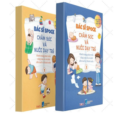Sách - Bác Sĩ Spock - Chăm Sóc Và Nuôi Dạy Trẻ Hành Trang Phát Triển Cùng Con Từ Sơ Sinh Đến Tuổi Vị Thành Niên (Bộ 2 Cuốn)