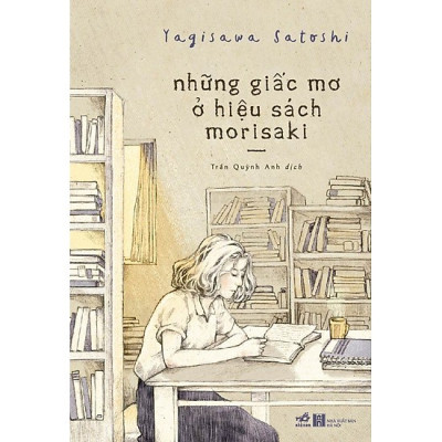 Combo 2 cuốn sách: Những giấc mơ ở hiệu sách morisaki + Những tháng năm rực rỡ