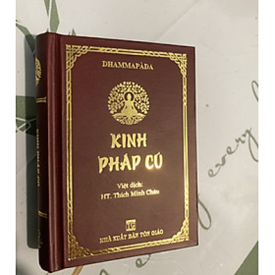 Kinh Pháp Cú - Thích Minh Châu (kích thước bỏ túi )