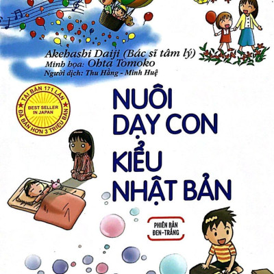 Nuôi Dạy Con Kiểu Nhật Bản - Phiên Bản Đen Trắng (Tái Bản 2019)
