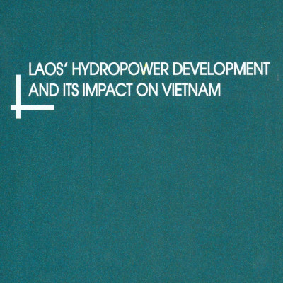 Phát Triển Thủy Điện Của Lào Và Tác Động Đến Việt Nam (Sách chuyển khảo)