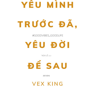 Sách - Yêu Mình Trước Đã, Yêu Đời Để Sau (Tái Bản 2025)