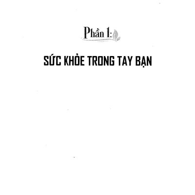 Sức Khỏe Trong Tay Bạn - Tập 1 (Tái Bản 2021)