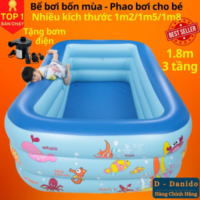 Bể bơi bốn mùa cho bé chính hãng D Danido, Phao bơi trẻ em 1.2m/1.5m/1.8m chất lượng, bền đẹp, 2 tầng - 3 tầng, dày dặn, chống trượt, Bể bơi cho bé, Hồ bơi nhân tạo