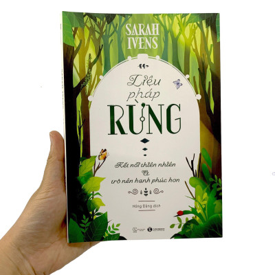 Liệu Pháp Rừng - Kết Nối Thiên Nhiên Và Trở Nên Hạnh Phúc Hơn