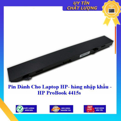 Pin dùng cho Laptop HP ProBook 4415s - Hàng Nhập Khẩu  MIBAT468