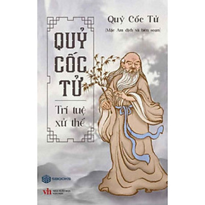 Quỷ Cốc Tử - Trí Tuệ Xử Thế