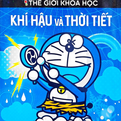 Doraemon - Thế Giới Khoa Học - Khí Hậu Và Thời Tiết (Tái Bản 2023)