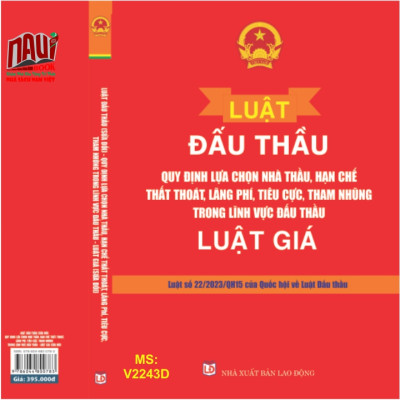 Sách Luật Đấu Thầu 2023 - Quy Định Lựa Chọn Nhà Thầu, Hạn Chế Thất Thoát, Lãng Phí, Tiêu Cực, Tham Nhũng Trong Lĩnh Vực Đấu Thầu - Luật Giá 2023 (V2243D)