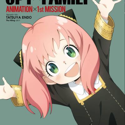 SPY X FAMILY TV Anime - Tổng Hợp Thông Tin Chính Thức: ANIMATION X 1st MISSION [Tặng Kèm Postcard]