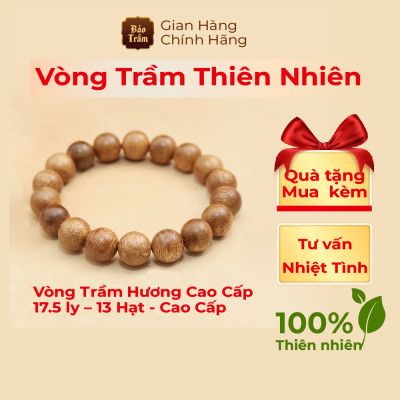  Vòng Trầm Hương 17.5 ly – 13 Hạt – Cao Cấp | Bảo Trầm – Trầm Tự Nhiên 100%, Mùi Thơm Mạnh – Nam Tính – Phong Thủy May Mắn