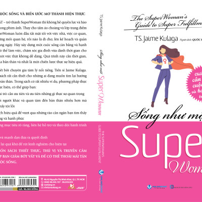 Sống Như Một Supper Woman - Chiến Lược Cân Bằng Cuộc Sống Và Hạnh Phúc Trọng Vẹn - Vanlangbooks