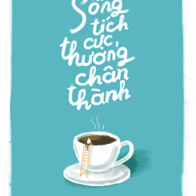 Sống tích cực, thương chân thành - Tác giả Lê Minh Huân , Lưu Đình Long