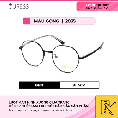 Gọng kính cận 2035 2018 chất liệu titan thời trang mắt kính OURESS nam nữ siêu nhẹ siêu bền
