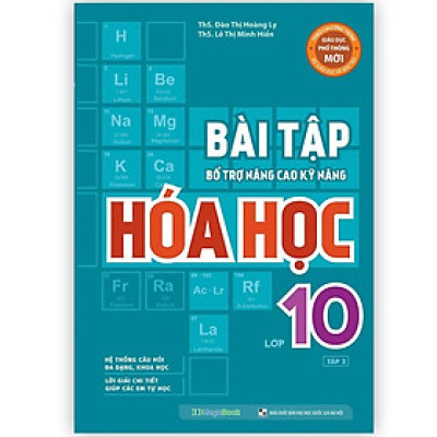 Sách - Bài Tập Bổ Trợ Nâng Cao Kỹ Năng Hóa Học Lớp 10 - Tập 2 - Megabook