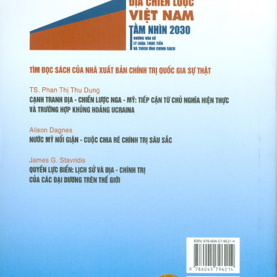 Địa Chiến Lược Việt Nam Tầm Nhìn 2030 Những Vấn Đề Lý Luận, Thực Tiễn Và Thích Ứng Chính Sách - PGS. TSKH. Trần Khánh