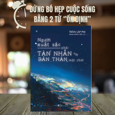 Sách: Người Xuất Sắc Phải Tàn Nhẫn Với Bản Thân Một Chút