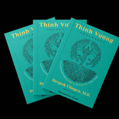 THỊNH VƯỢNG (Abundance) - Deepak Chopra, M.D. - Nguyễn Vân Anh dịch (bìa mềm)