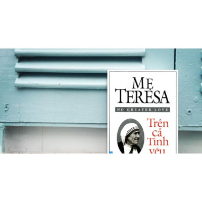 Sách - Combo Mẹ Teresa Trên cả tình yêu + Xin đừng làm mẹ khóc - FirstNews