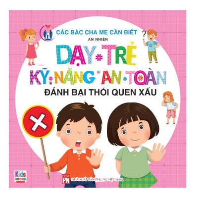 Sách - Các Bậc Cha Mẹ Cần Biết - Dạy Trẻ Kỹ Năng An Toàn - Combo 5 Cuốn - Việt Thư