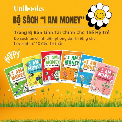 Sách - I Am Money: Câu chuyện của tớ! - Dành cho học sinh từ 10-15 tuổi - Bizbooks