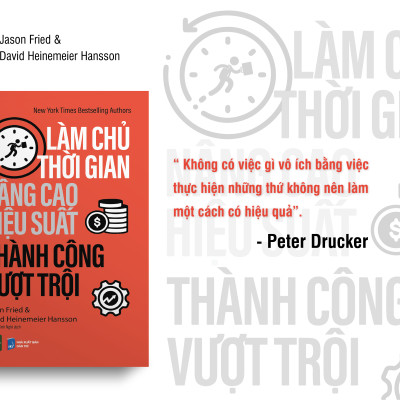 Làm chủ thời gian, nâng cao hiệu suất, thành công vượt trội - Jason Fried & David Heinemeier Hansson (1980HCM)