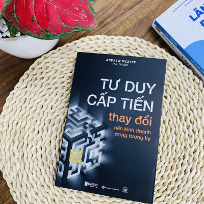 Sách Tư Duy Cấp Tiến: Thay Đổi Nền Kinh Doanh Trong Tương Lai