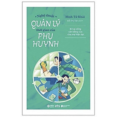 Sách - Nghệ thuật quản lý thời gian của phụ huynh