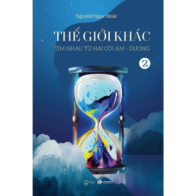 Sách - Thế Giới Khác 2 - Tìm Nhau Từ Hai Cõi Âm - Dương - Thái Hà Books