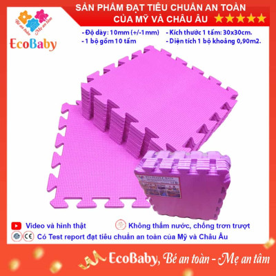 Bộ 10 tấm Thảm xốp cho bé ECOBABY, thảm xốp đạt tiêu chuẩn Mỹ và Châu Âu, độ dày khoảng 1cm, kích thước 1 tấm 30x30cm - Màu trơn