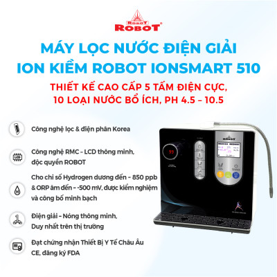 Máy Lọc Nước Điện Giải Nóng Thông Minh ROBOT IonSmart 510 Chức Năng Nóng Thông Minh- Tạo Ra 10 Loại Nước - Hàng Chính Hãng