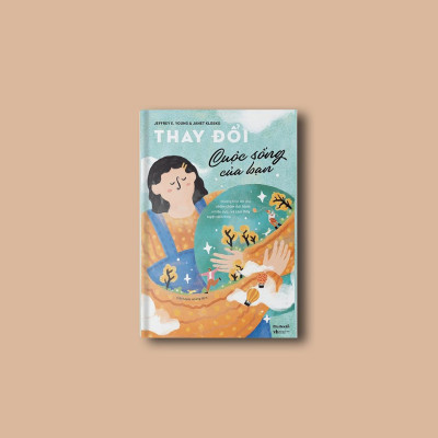 Thay Đổi Cuộc Sống Của Bạn