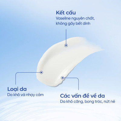 Sáp dưỡng đa năng Vaseline dưỡng ẩm giảm tình trạng da khô nứt nẻ