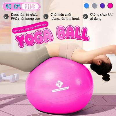 [KHÔNG KÈM BƠM] Bóng Tập Yoga 45cm-Bóng Tập Thể Hình- Hàng Cao Cấp Chính Hãng  (hàng nhập khẩu)