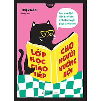 Lớp Học Giao Tiếp Cho Người Hướng Nội Vượt Qua Định Kiến Bản Thân Để Tự Tin Thuyết Phục Đám Đông