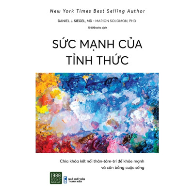 Cuốn Sách Kĩ Năng Thực Hành Lối Sống Chánh Niệm, Hạnh Phúc: Sức Mạnh Của Tỉnh Thức