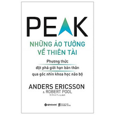 PEAK - Giải Mã Bí Mật Của Những Thiên Tài (Tái Bản 2024) - Bản Quyền
