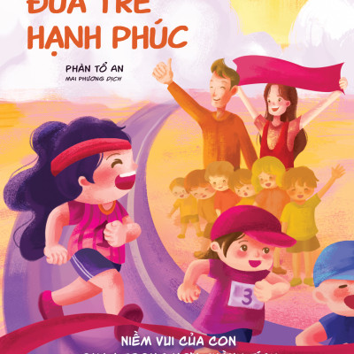 Sách - Nuôi Dưỡng Đứa Trẻ Hạnh Phúc