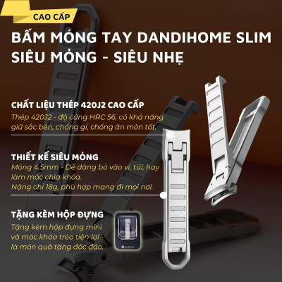Bấm móng tay DandiHome slim siêu mỏng, siêu nhẹ - Tặng kèm hộp đựng và móc khóa