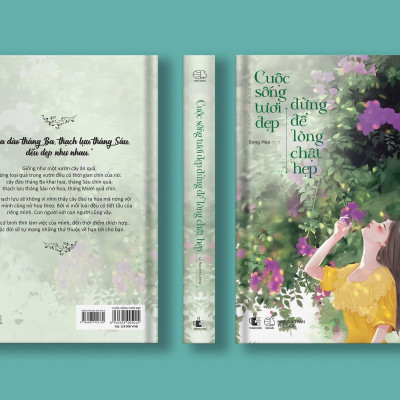 Cuộc Sống Tươi Đẹp Đừng Để Lòng Chật Hẹp