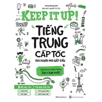 Sách - Keep It Up - Tiếng Trung Cấp Tốc Cho Người Mới Bắt Đầu - Megabook