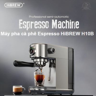 Máy pha cà phê bán tự động Espresso, Cappuccino, Latte thương hiệu Mỹ cao cấp HiBREW H10B - Hàng Nhập Khẩu
