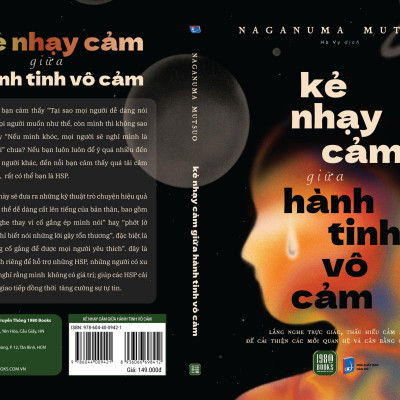 Kẻ Nhạy Cảm Giữa Hành Tinh Vô Cảm