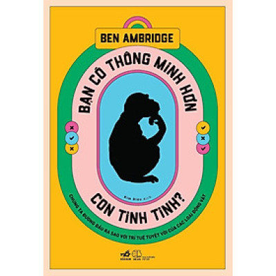 Sách - Bạn có thông minh hơn con tinh tinh?