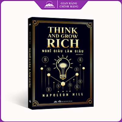 Sách - Nghĩ Giàu Làm Giàu - Think And Grow Rich - Napoleon Hill - Nhà Xuất Bản Văn Học